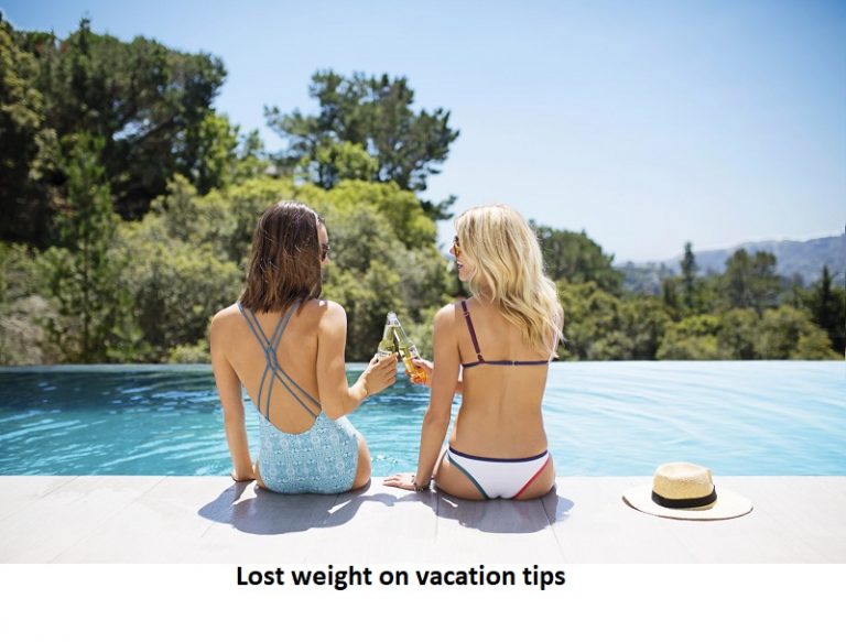 5 Amazing and Useful Ways to lost weight on vacation